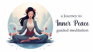 A Journey to Inner Peace 10 Minute Guided Meditation [upl. by Adnilec811]