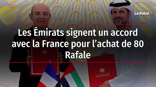 Les Émirats signent un accord avec la France pour l’achat de 80 Rafale [upl. by Novar]