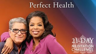 Day 1 Perfect Health 21DAY MEDITATION CHALLENGE DEEPAK CHOPRA amp OPRAH  The Journey [upl. by Watt]