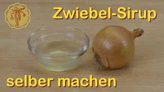 ZwiebelSirup gegen Husten selber machen [upl. by Nodgnal62]