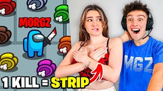 1 KILL  REMOVE 1 CLOTHING wGIRLFRIEND Among Us Challenge [upl. by Lockwood]