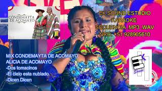 MIX CONDEMAYTA DE ACOMAYO  ALICIA DE ACOMAYO KARAOKE SECUENCIA MP3 WAV NRO 51 928905610 [upl. by Aiuqat]