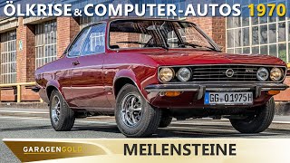 Meilensteine  1970  Ölkrise amp ComputerAutos  Hallo Golf Manta amp Co  Garagengold [upl. by Stone]