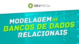 Curso Modelagem de Bancos de Dados Relacionais  Aula demonstrativa [upl. by Palma]