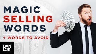 Magic Words That Sell and What Words to Avoid  Dan Lok [upl. by Ahsilyt]