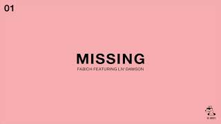 Fabich Featuring Liv Dawson  Missing Official Audio [upl. by Ayotaj]