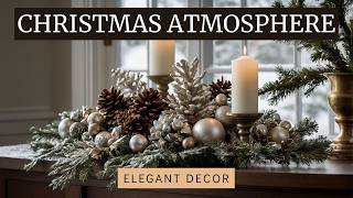 Create a Magical Christmas Atmosphere with These Chic Decorating Tips  Elegant Christmas Decor 2024 [upl. by Charron]