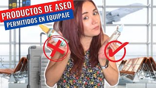 Productos de higiene permitidos en tu EQUIPAJE ✈️ 💼 GUÍA COMPLETA • Alhelí [upl. by Nivri]