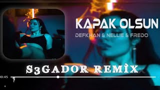 Defkhan amp NELLIE amp Fredo  Kapak Olsun  Segador Remix   Hadi Eyvallah Buda Kapak Olsun [upl. by Assilem]