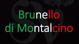 How to Pronounce Brunello di Montalcino Italian Wine Pronunciation [upl. by Jakie]