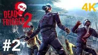 DEAD TRIGGER 2  The Africa campaign Final Boss Full Walkthrough Gameplay Part 2  4k 60 fps [upl. by Iramat]