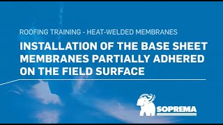 How to install a partially adhered base sheet membrane on the field surface [upl. by Thacher]