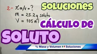 Soluto y Solvente Porcentaje EN MASA [upl. by Bowles]