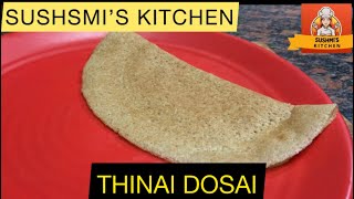 Thinai dosai recipe in tamil  Foxtail Millet dosa  recipe healthyfood food sushmiskitchen [upl. by Snave]