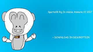 SpartaVR Rig In Adobe Animate  DOWNLOAD IN DESCRIPTION [upl. by Norha]