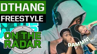 The DThang Freestyle  REACTION [upl. by Tompkins879]