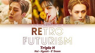 Triple H 트리플 H  REtro Future Lyrics 가사 Color Coded HanRomEng [upl. by Sergu119]