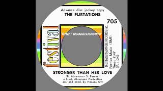 The Flirtations  Stronger Than Her Love [upl. by Garnes]