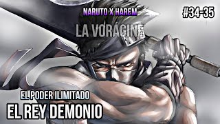 La Vorágine Parte 2   Capitulo 34 amp 35  Naruto El Rey Demonio FanFic [upl. by Ettenim]