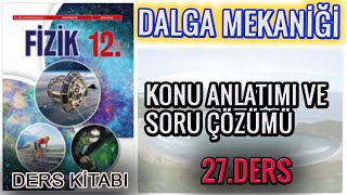 12 SINIF FİZİK DERS KİTABINDAN DALGA MEKANİĞİ 5 [upl. by Ilamad]