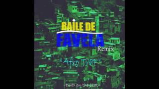 Baile de Favela Remix Afro Trap [upl. by Adranoel359]