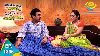 Taarak Mehta Ka Ooltah Chashmah  Episode 1336  Full Episode [upl. by Nauqyt920]