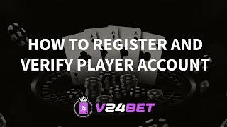 How to register and verify player account  V24BET [upl. by Josee]