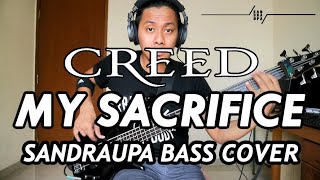 CREED  MY SACRIFICE SANDRAUPA BASS COVER [upl. by Lorn]