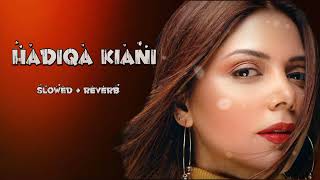 Hadiqa Kiani  Manne Di Mauj 1996 slowed reverb  Pashto song [upl. by Nadoj]