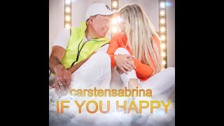 carstensabrina  IF YOU HAPPY Official Musikvideo [upl. by Maynard]