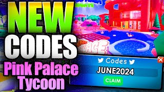 Pink Palace Tycoon CODES  ROBLOX 2024 [upl. by Ordisy]