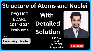 Structure of Atom and Nuclei Problems PYQ 20132024 HSC Board Exam Preparations physicspyq [upl. by Nahs]