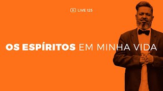 125 LIVE Os espíritos em minha vida por Robson Pinheiro e Leonardo Möller [upl. by Ella]