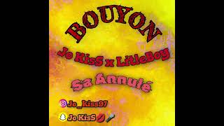 LITLE BOY x JO KISS  SA ANULE BOUYON AUDIO [upl. by Soigroeg]