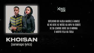 Khoisansananapo lyrics video [upl. by Aehcsrop273]