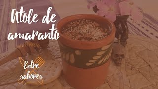 Receta Atole de amaranto [upl. by Ellened]