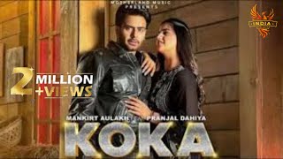 KOKA Official Video Mankirt Aulakh  Simar Kaur  Pranjal Dahiya  Punjabi Song 2024 Lofi Song [upl. by Hanas]