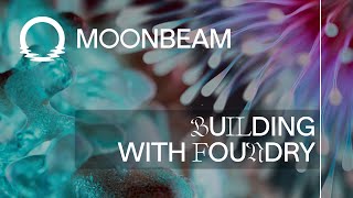 Building with Foundry  Moonbeam Deep Dive [upl. by Resarf]