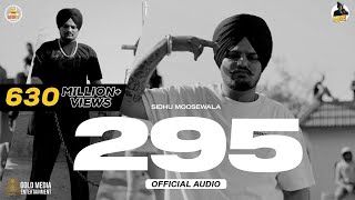 295 Official Audio  Sidhu Moose Wala  The Kidd  Moosetape [upl. by Nnayelsel]