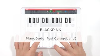 quotquotTEASERquotquotBLACKPINK  뚜두뚜두DDU DU DDU DU Garageband iPad [upl. by Heeley]