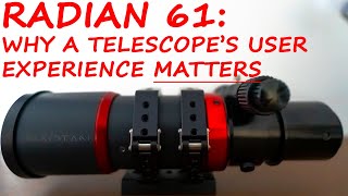 Radian 61  The Most Annoying Telescope [upl. by Eyla422]