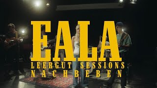 EALA  Leergut Sessions  NACHBEBEN [upl. by Moria687]