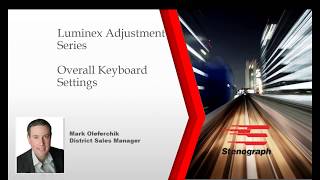 Steno Savvy Adjusting the Overall Keyboard Settings on Your Luminex [upl. by Aicilic577]