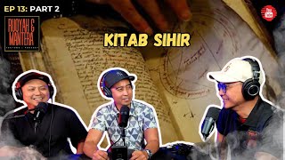 KITAB SIHIR  RUQYAH DAN MANTERA EP 13 Part 2 of 2 [upl. by Ahsyas300]