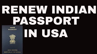 HOW TO RENEW INDIAN PASSPORT IN USAINDIAN PASSPORT RENEWAL IN USRENEW INDIAN PASSPORT IN USA [upl. by Simara767]