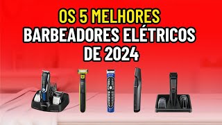 Os Melhores Barbeadores Elétricos  Confira Os Melhores Barbeadores Elétricos de 2024 [upl. by Avrom]