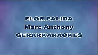 Flor pálida Coro  Marc Anthony  Karaoke I [upl. by Lim62]