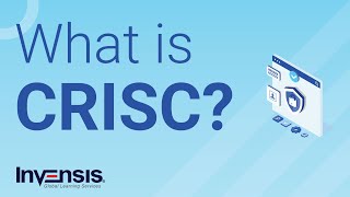 What is CRISC  IT Security And Governance  Invensis Learning [upl. by Idmann266]