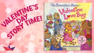 💐 The Berenstain Bears Valentine Love Bug  Read Aloud Story Time Book for Kids [upl. by Culver]