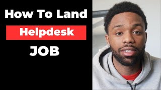 How To Land Help Desk Job With No Degree Or Experience [upl. by Idhem]